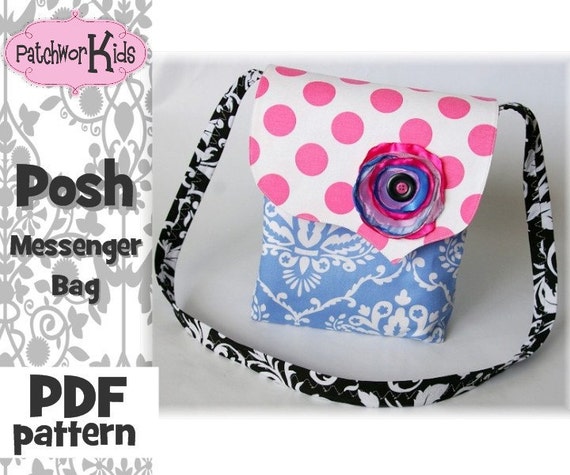 The Posh Messenger Bag Purse Handbag Ebook Pattern Tutorial