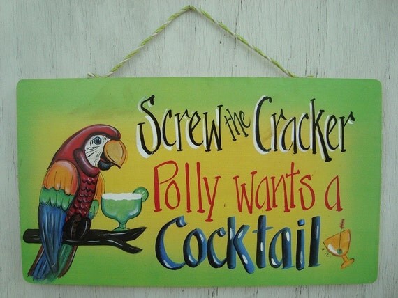 Screw the Cracker Sign Margarita Tiki Bar Parrot by TeriRobin