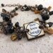 As Seen in Bead Trends July 2011 Serenity Live Love Laugh Antiqued Brass Bracelet