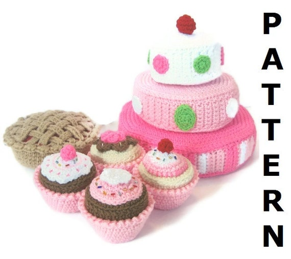 Play Food Crochet Pattern - Cakes, Cupcakes and Pies