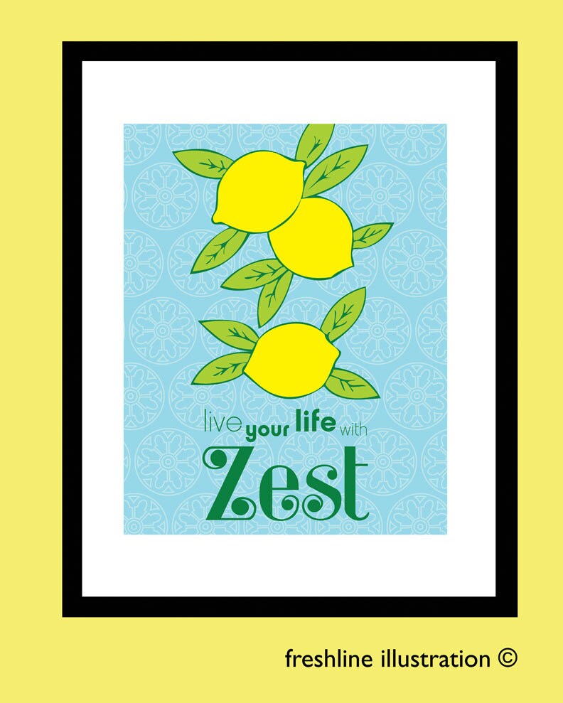 Kitchen Art Print Live Your Life with Zest Lemon by Freshline