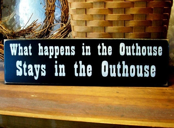 What Happens in the Outhouse Wood Bathroom Sign Funny Wall