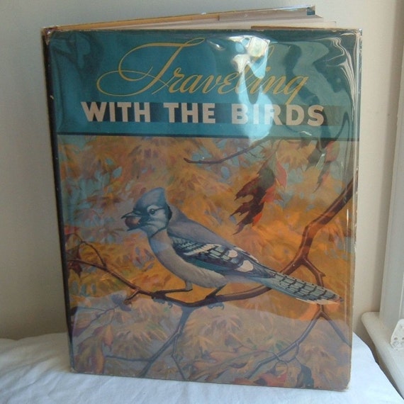 Traveling With the Birds first edition book with dust cover