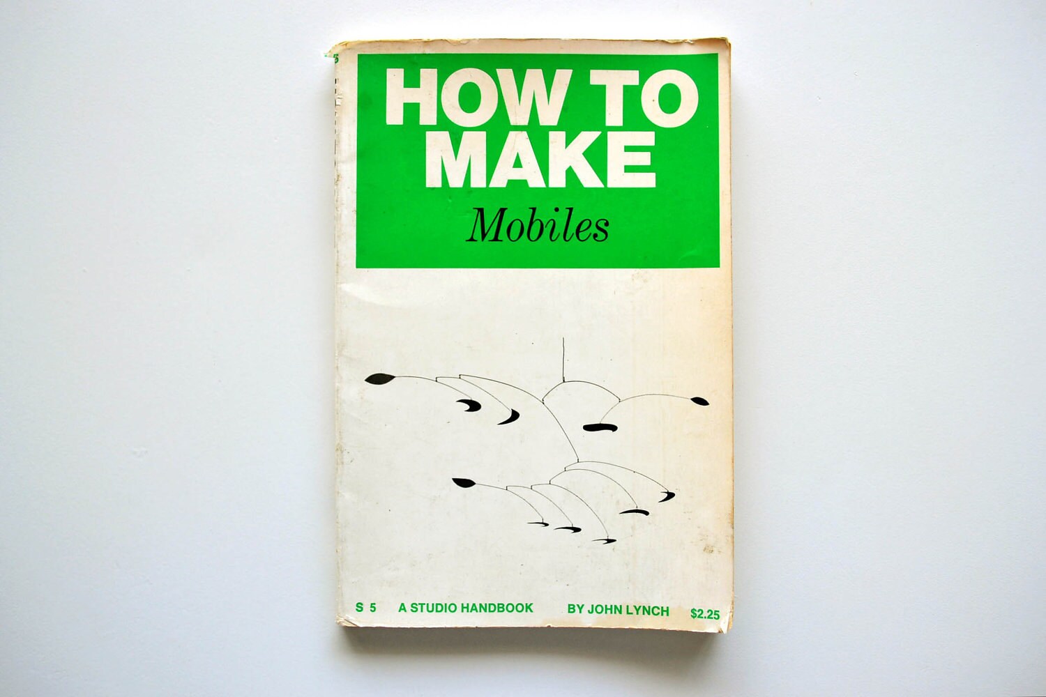 How to Make Mobiles by John Lynch