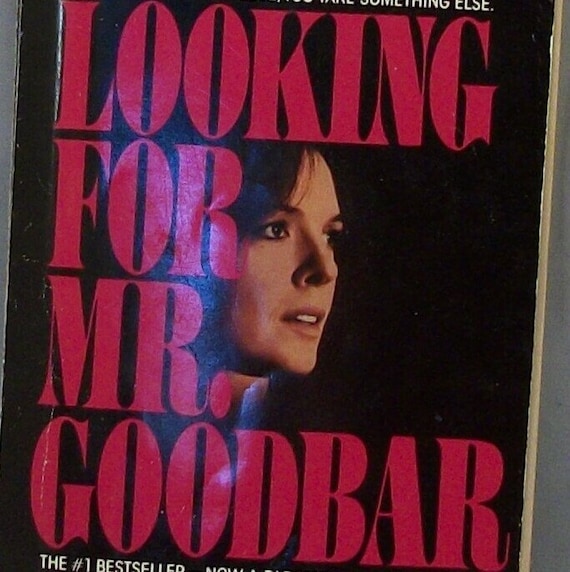 Looking for Mr. Goodbar by Judith Rossner