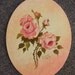 PRETTY AS A PICTURE....ROSES PAINTING...SIGNED, DATED 84...SHABBY CHIC, COTTAGE, ROMANTIC