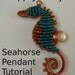 Seahorse Pendant Tutorial