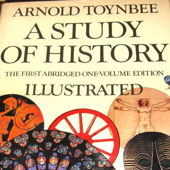 Items similar to Toynbee, Arnold - A STUDY OF HISTORY, THE FIRST ...