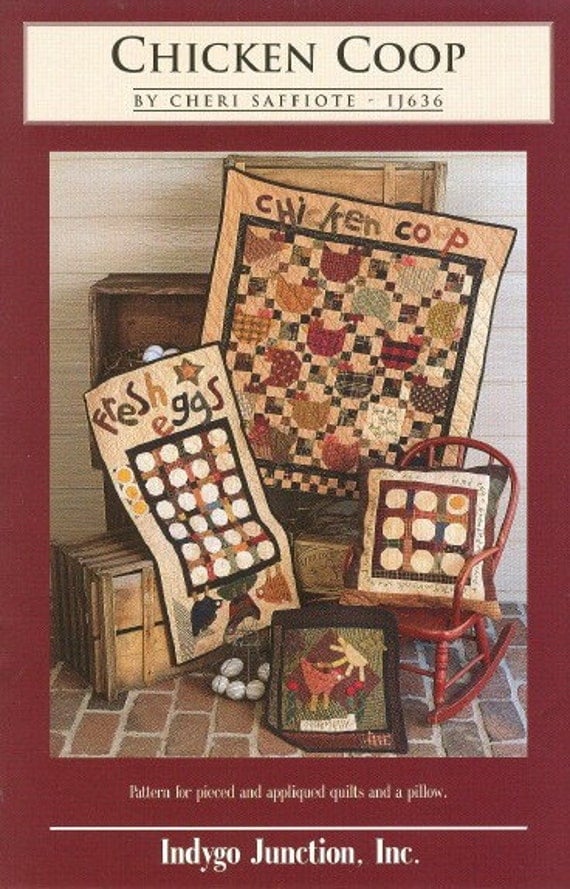 Chicken Coop Quilt Pattern by Cheri Saffiote - No 1J636 - Lots of fun 