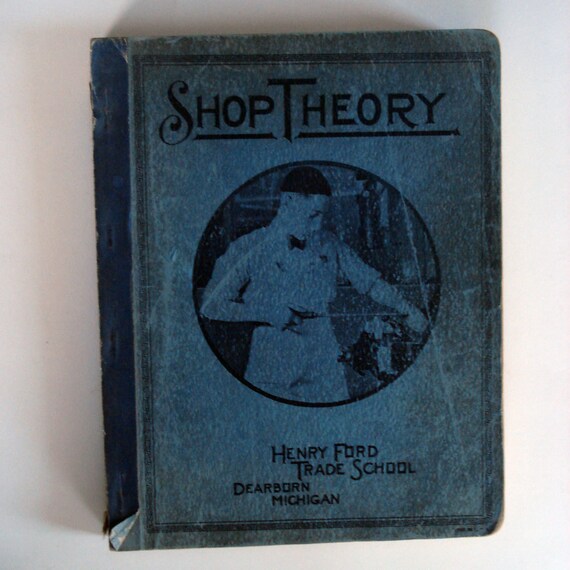 Henry ford shop theory book #10