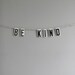 be kind