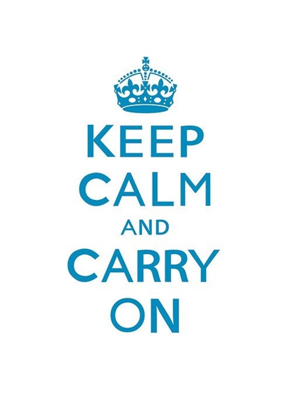 Keep Calm and Carry On white and blue 13 x 19 by cutpasteprint