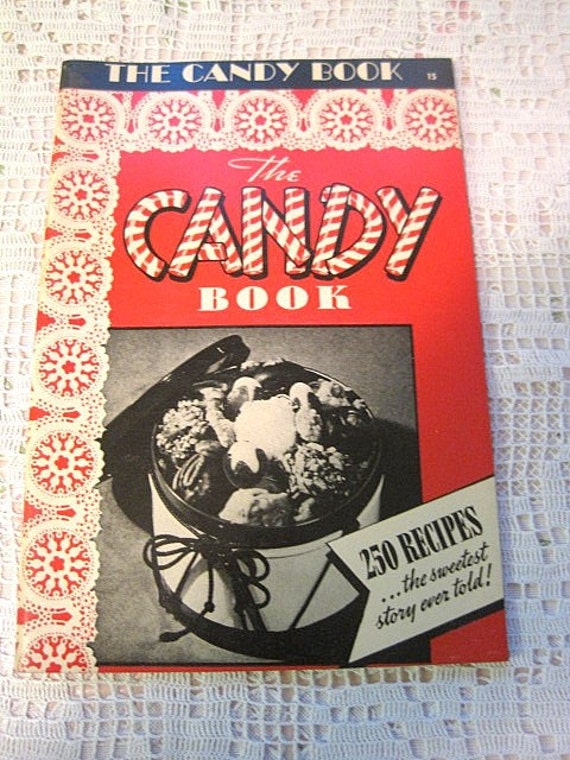 Vintage 1941 The Candy Book Culinary Arts Institute by Ruth