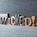 WICKED - Vintage Letterpress Word