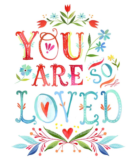 You Are So Loved  -   vertical print