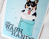 Wash Your Hands Corgi - 8x10 Eco-friendly Print