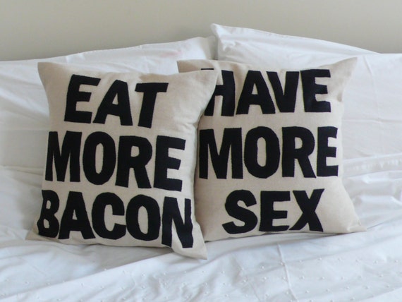 Items Similar To Eat More Bacon And Have More Sex Handmade 16in 41cm