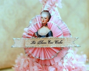 Let Them Eat Cake - MARIE ANTOINETTE Party Hat