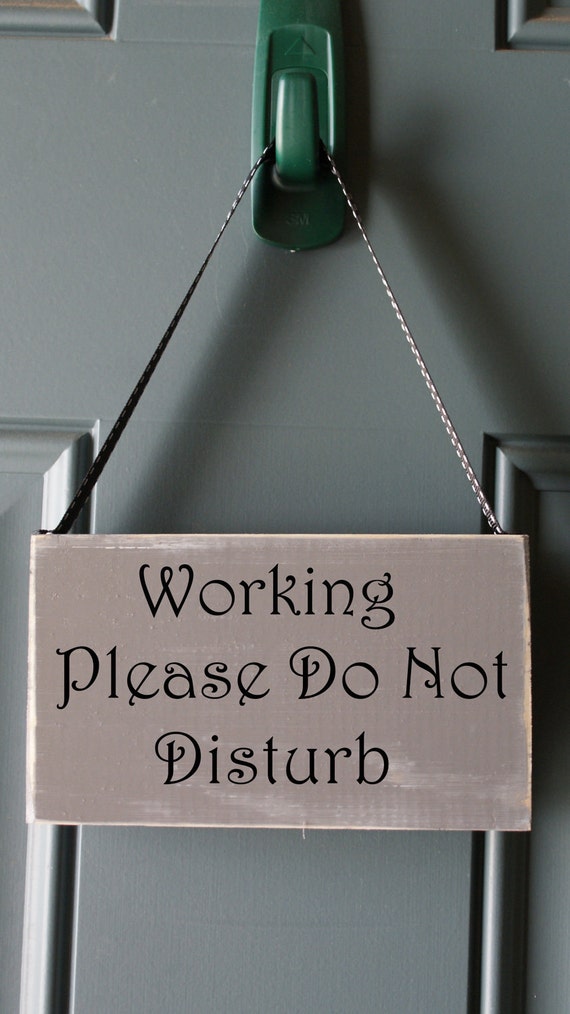 Working Please Do Not Disturb wood and vinyl sign door | Etsy