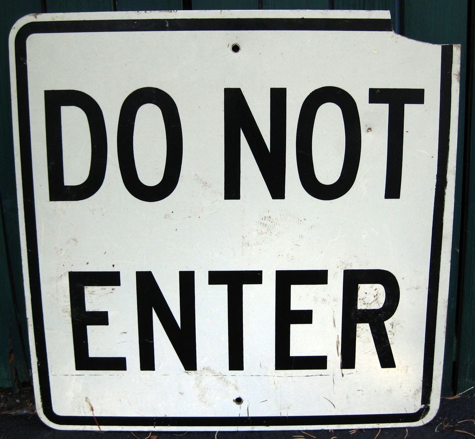 vintage do not enter STREET SIGN