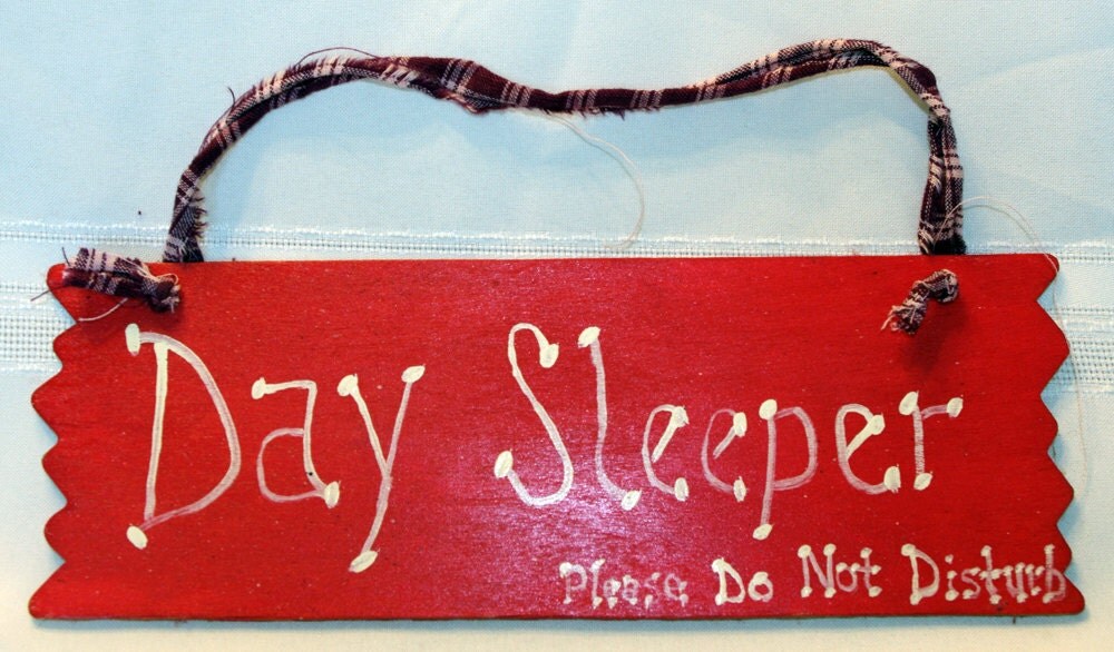 day-sleeper-sign-by-tmiller73-on-etsy