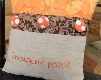 clearance- hand-embroidered pillow- ''imagine peace'' in linen with covered buttons, Ready to ship