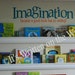 8x30 Imagination, because a good book has no endings Vinyl Lettering Wall Saying Quote-Unlimited Items ship for 3.50