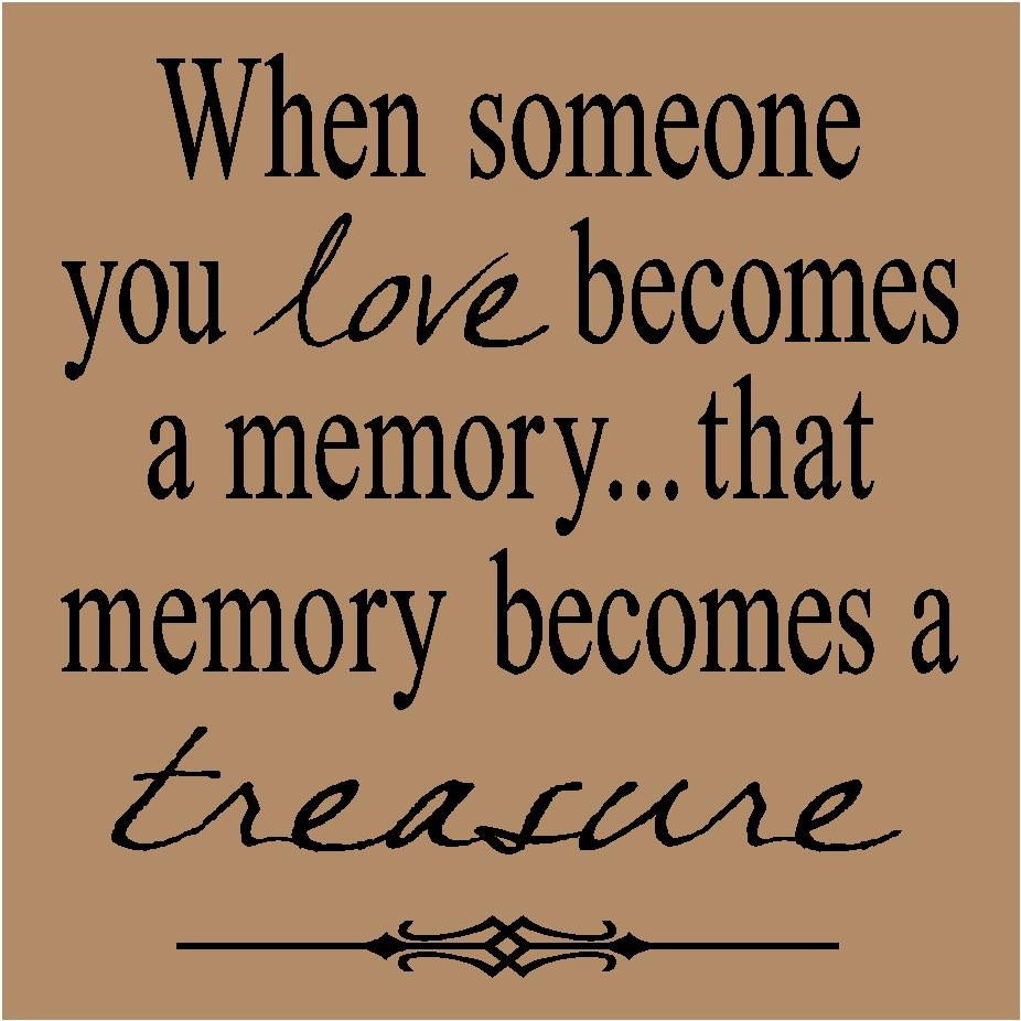 T70 When Someone You Love Becomes A Memory That Memory