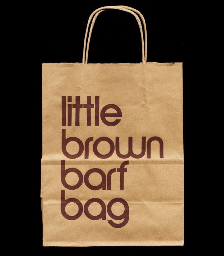 Little Brown Bag. Little Brown Bag сумка. Barf Bag real Life. Barf Bag x spongy.