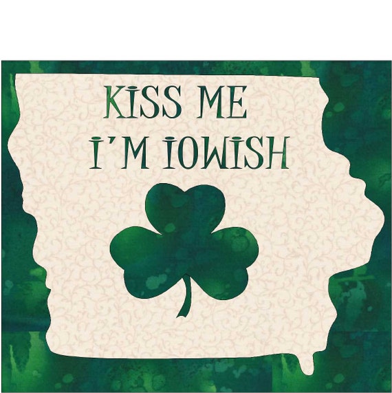 kiss me im iowish