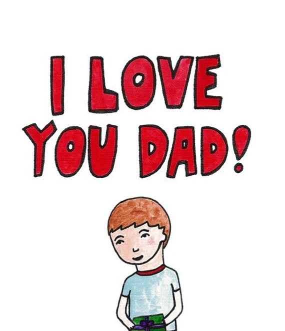 Father's Day Card I Love You Dad BOY VERSION