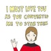Valentine's Day Card - I must love you as you converted me to Star Trek