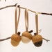 CUSTOM ORDER for Julia - 9 Acorn Ornaments, 3 Cream, 3 Beige, 3 Dark Chocolate.