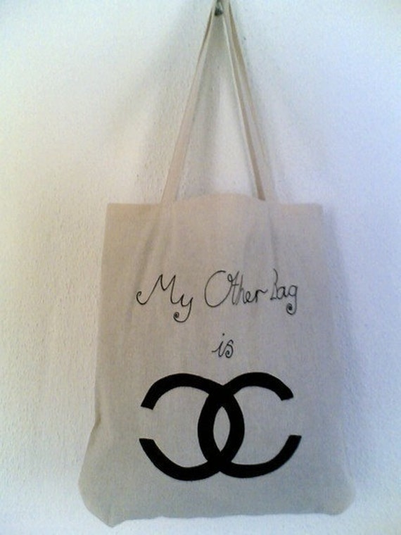 Items similar to My Other Bag Is Chanel Tote on Etsy