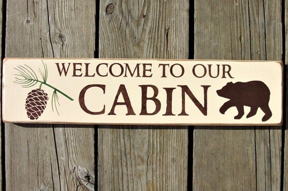 Items similar to Primitive Wood Sign Welcome To Our Cabin on Etsy