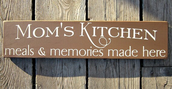 Wood Sign Mom's Kitchen Meals and Memories by BedlamCountryCrafts