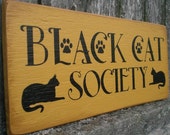 Primitive Wood Sign- Black Cat Society