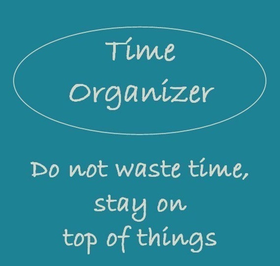 Items similar to Time Organizer - Don't Waste Time, Stay on Top of ...