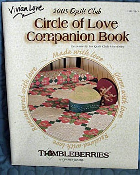 Thimbleberries 2005 Quilt Club Circle of Love Companion Book