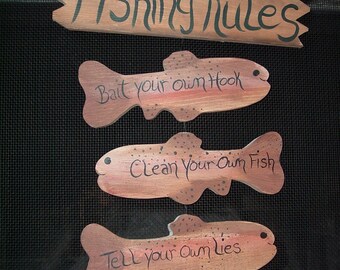 Fishing Rules Bait Your Own Fish Clean Your Own Fish Tell Your Own Lies