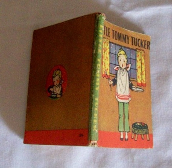 Little Tommy Tucker 1934 Nursery Rhyme Book-Mary Royt FREE