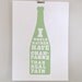 I would rather have champagne, print - sage green