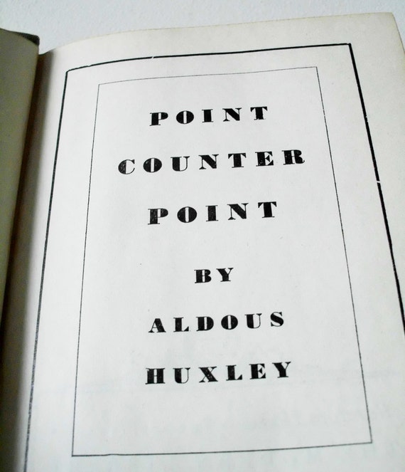 Point Counter Point by Aldous Huxley