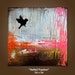 Melted Freedom - 24 x 24, Heavy Textured Mixed Media Acrylic Art PAINTING on canvas, Contemporary Earthy Bird Art