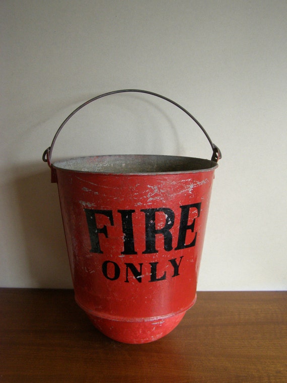 vintage FIRE ONLY bucket with hanging handle