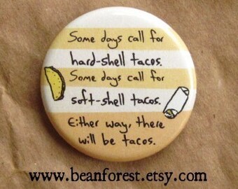 there will be tacos - funny food magnet taco gift food gifts taco pin wet burrito pin taco bell tex mex nacho quesadilla tamales enchiladas