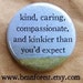kind, caring, compassionate, and kinky .