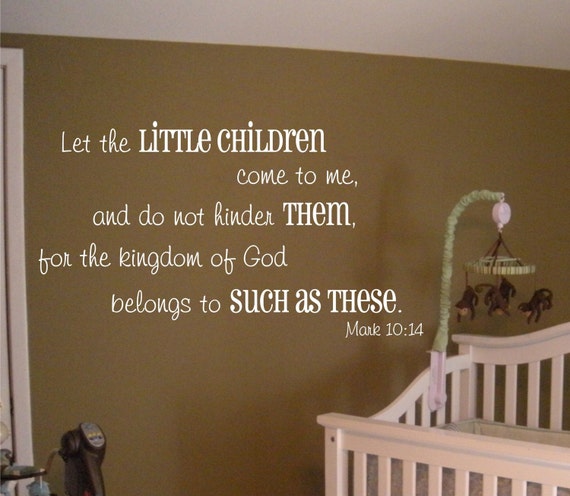 printable wall free quotes to Let Me Mark 10:14 Little the Children Vinyl Wall Come