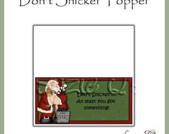 Don't Snicker Topper - Digital Printable - Good Craft Show Seller - Immediate Download