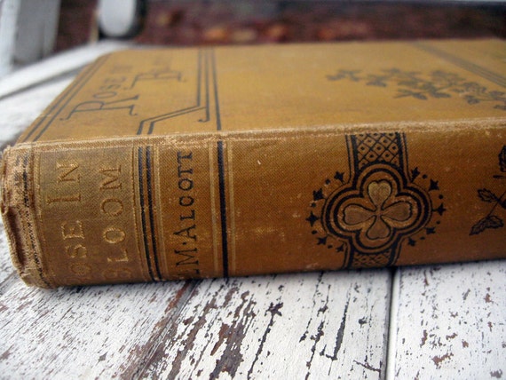Antique/Vintage book Louisa May Alcott Rose In Bloom 1876